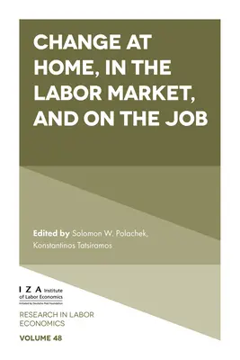 Le changement à la maison, sur le marché du travail et au travail - Change at Home, in the Labor Market, and on the Job