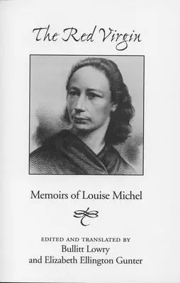 Vierge rouge : Mémoires de Louise Michel - Red Virgin: Memoirs of Louise Michel