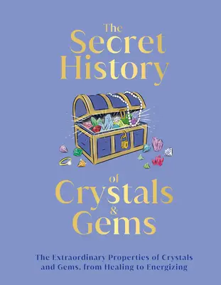 Cristaux et pierres précieuses : Des propriétés mythiques aux histoires magiques - Crystals and Gems: From Mythical Properties to Magical Stories
