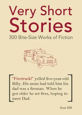 Très courtes histoires : 300 petites œuvres de fiction - Very Short Stories: 300 Bite-Size Works of Fiction