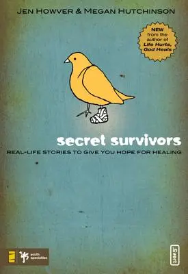 Survivants secrets : Histoires vécues pour vous donner l'espoir de guérir - Secret Survivors: Real-Life Stories to Give You Hope for Healing