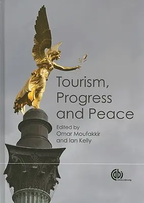 Tourisme, progrès et paix - Tourism, Progress and Peace