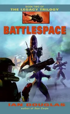 Battlespace : Deuxième livre de la trilogie de l'héritage - Battlespace: Book Two of the Legacy Trilogy