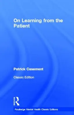 Apprendre du patient - On Learning from the Patient