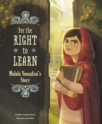 Pour le droit d'apprendre : L'histoire de Malala Yousafzai - For the Right to Learn: Malala Yousafzai's Story