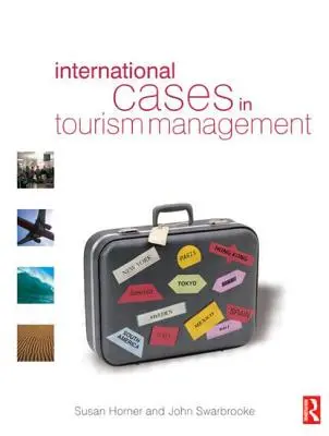 Cas internationaux de gestion du tourisme - International Cases in Tourism Management