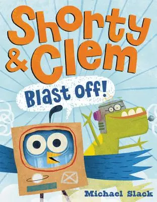 Shorty et Clem s'envolent ! - Shorty & Clem Blast Off!