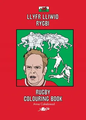 Llyfr Lliwio Rygbi Cymru Livre à colorier sur le rugby gallois - Llyfr Lliwio Rygbi Cymru Welsh Rugby Colouring Book