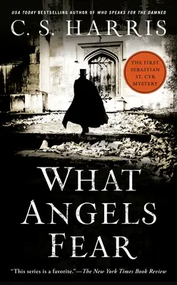 Ce que craignent les anges : un mystère de Sebastian St. Cyr - What Angels Fear: A Sebastian St. Cyr Mystery