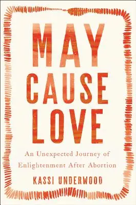 May Cause Love : Un mémoire - May Cause Love: A Memoir