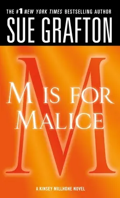 M comme Malice : Un roman de Kinsey Millhone - M Is for Malice: A Kinsey Millhone Novel