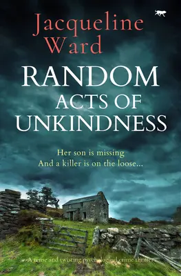 Random Acts of Unkindness - Un thriller psychologique tendu et tortueux. - Random Acts of Unkindness - A tense and twisting psychological crime thriller