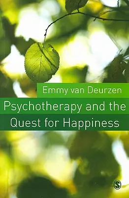 La psychothérapie et la quête du bonheur - Psychotherapy and the Quest for Happiness