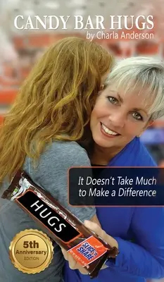 Candy Bar Hugs : Il suffit de peu pour faire la différence ! - Candy Bar Hugs: It Doesn't Take Much To Make A Difference!