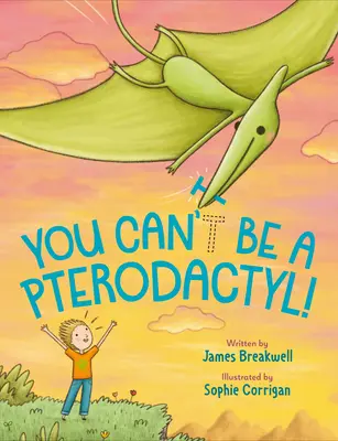 Tu ne peux pas être un ptérodactyle ! - You Can't Be a Pterodactyl!