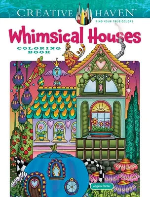 Livre à colorier Creative Haven Whimsical Houses (en anglais) - Creative Haven Whimsical Houses Coloring Book