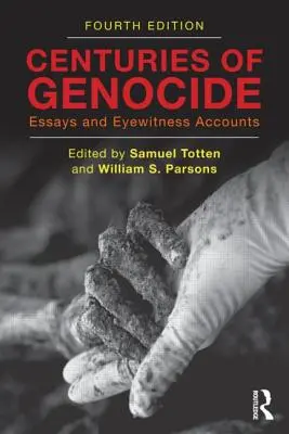 Centuries of Genocide : Essais et récits de témoins oculaires - Centuries of Genocide: Essays and Eyewitness Accounts