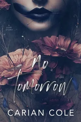 Pas de lendemain : Une histoire d'amour contrariée - No Tomorrow: An Angsty Love Story