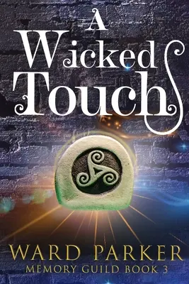 Une touche maléfique : Un mystère paranormal du milieu de la vie - A Wicked Touch: A midlife paranormal mystery