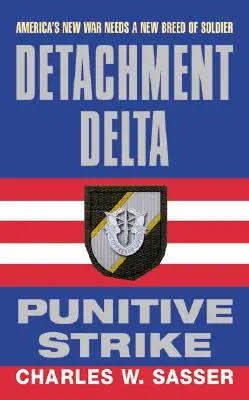 Détachement Delta : Punitive Strike - Detachment Delta: Punitive Strike
