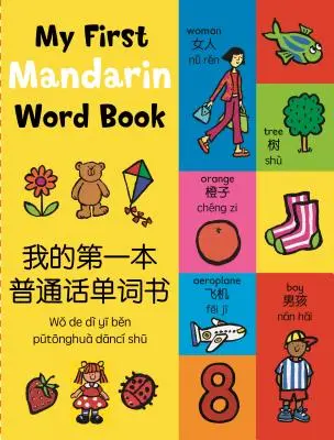 Mon premier livre de mots en mandarin - My First Mandarin Word Book