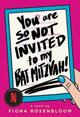 Tu n'es vraiment pas invitée à ma Bat Mitzvah ! - You Are So Not Invited to My Bat Mitzvah!