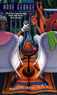 Murder Gets a Life : Mystère des sœurs du Sud - Murder Gets a Life: A Southern Sisters Mystery