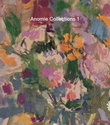 Collections d'anomie 1 - Anomie Collections 1