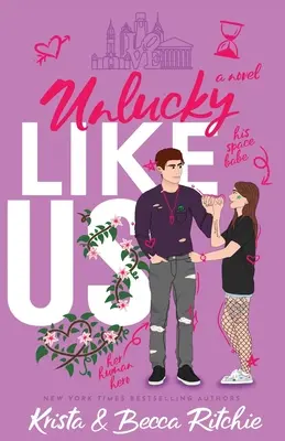 Unlucky Like Us (Édition spéciale) : La Série des Milliardaires et des Gardes du Corps : Milliardaires et gardes du corps Livre 12 - Unlucky Like Us (Special Edition): Like Us Series: Billionaires & Bodyguards Book 12