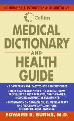 Dictionnaire médical et guide de santé Collins - Collins Medical Dictionary and Health Guide