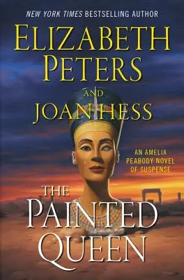 La Reine peinte : Un roman à suspense d'Amelia Peabody - The Painted Queen: An Amelia Peabody Novel of Suspense