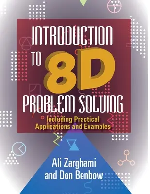 Introduction à la résolution de problèmes en 8D : Applications pratiques et exemples à l'appui - Introduction to 8D Problem Solving: Including Practical Applications and Examples