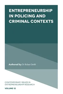 L'esprit d'entreprise dans les contextes policier et criminel - Entrepreneurship in Policing and Criminal Contexts