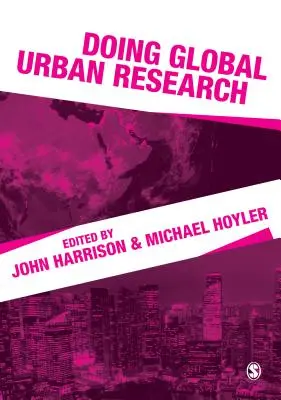 Faire de la recherche urbaine globale - Doing Global Urban Research