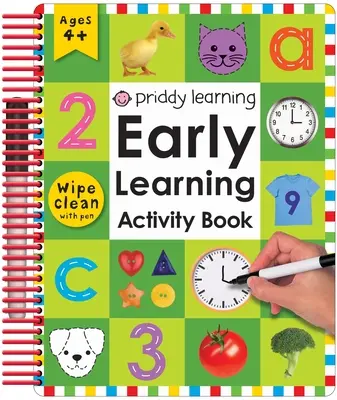 Wipe Clean : Livre d'activités d'apprentissage précoce [avec 2 stylos effaçables]. - Wipe Clean: Early Learning Activity Book [With 2 Wipe-Clean Pens]