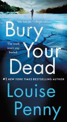 Enterrez vos morts : un roman de l'inspecteur en chef Gamache - Bury Your Dead: A Chief Inspector Gamache Novel