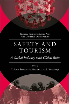 Sécurité et tourisme : Une industrie mondiale avec des risques mondiaux - Safety and Tourism: A Global Industry with Global Risks