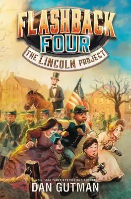 Flashback Four #1 : Le projet Lincoln - Flashback Four #1: The Lincoln Project