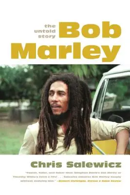 Bob Marley : L'histoire inédite - Bob Marley: The Untold Story