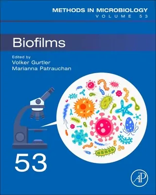Biofilms : Volume 53 - Biofilms: Volume 53