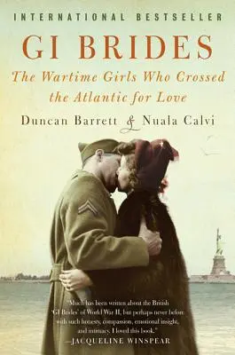 GI Brides : Les filles de la guerre qui ont traversé l'Atlantique pour l'amour - GI Brides: The Wartime Girls Who Crossed the Atlantic for Love