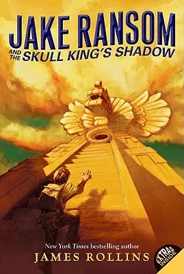 Jake Ransom et l'ombre du roi des crânes - Jake Ransom and the Skull King's Shadow