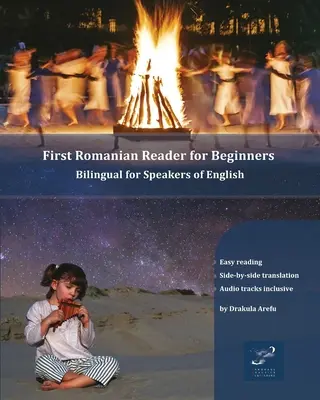 Premier lecteur roumain pour débutants : Bilingue pour les locuteurs de l'anglais - First Romanian Reader for Beginners: Bilingual for Speakers of English