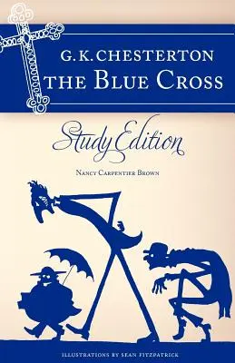 La Croix bleue de Chesterton : Édition d'étude - Chesterton's the Blue Cross: Study Edition