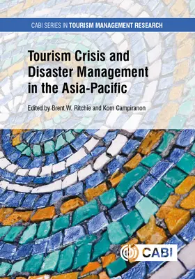 Gestion des crises et des catastrophes touristiques dans la région Asie-Pacifique - Tourism Crisis and Disaster Management in the Asia-Pacific