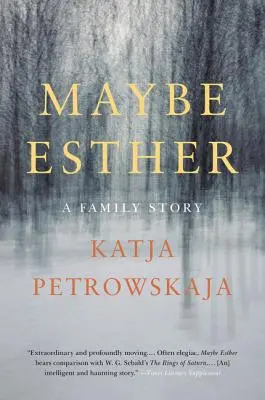 Peut-être Esther : Une histoire de famille - Maybe Esther: A Family Story