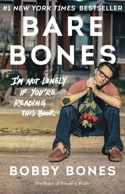 Bare Bones : Je ne suis pas seul si tu lis ce livre - Bare Bones: I'm Not Lonely If You're Reading This Book