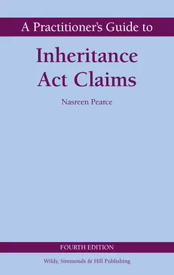 Guide du praticien sur les réclamations en vertu de la loi sur les successions - Practitioner's Guide to Inheritance Act Claims