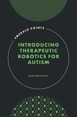 Robotique thérapeutique pour l'autisme - Introducing Therapeutic Robotics for Autism