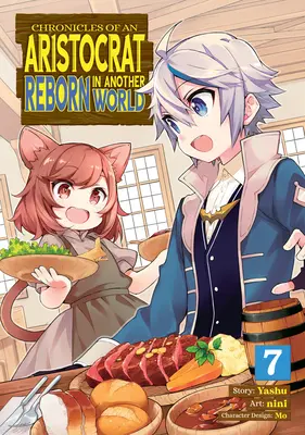 Chroniques d'un aristocrate né dans un autre monde (Manga) Vol. 7 - Chronicles of an Aristocrat Reborn in Another World (Manga) Vol. 7